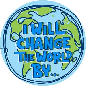 I Will Change the World By ...