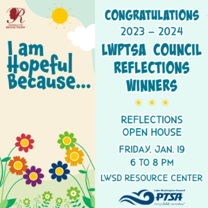 LWPTSA Council Reflections Open House @ LWSD Resource Center