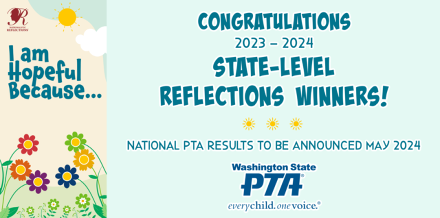 Congratulations to our 2023-2024 STATE-LEVEL Reflections winners! National PTA results will be announced May 2024.