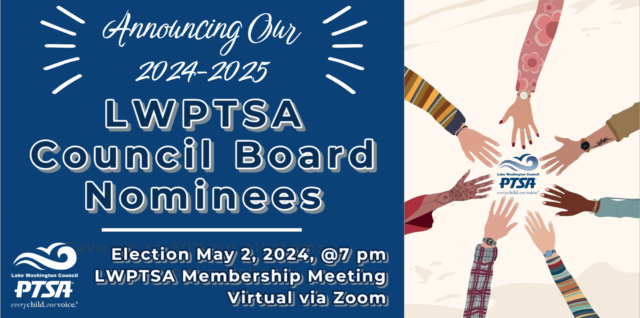 Announcing Our 2024-2025 LWPTSA Council Board Nominees! Election on May 2, 2024, at 7 pm, at LWPTSA Council's Membership Meeting Virtual via Zoom