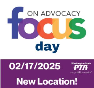 WSPTA Focus on Advocacy Day @ United Churches of Olympia