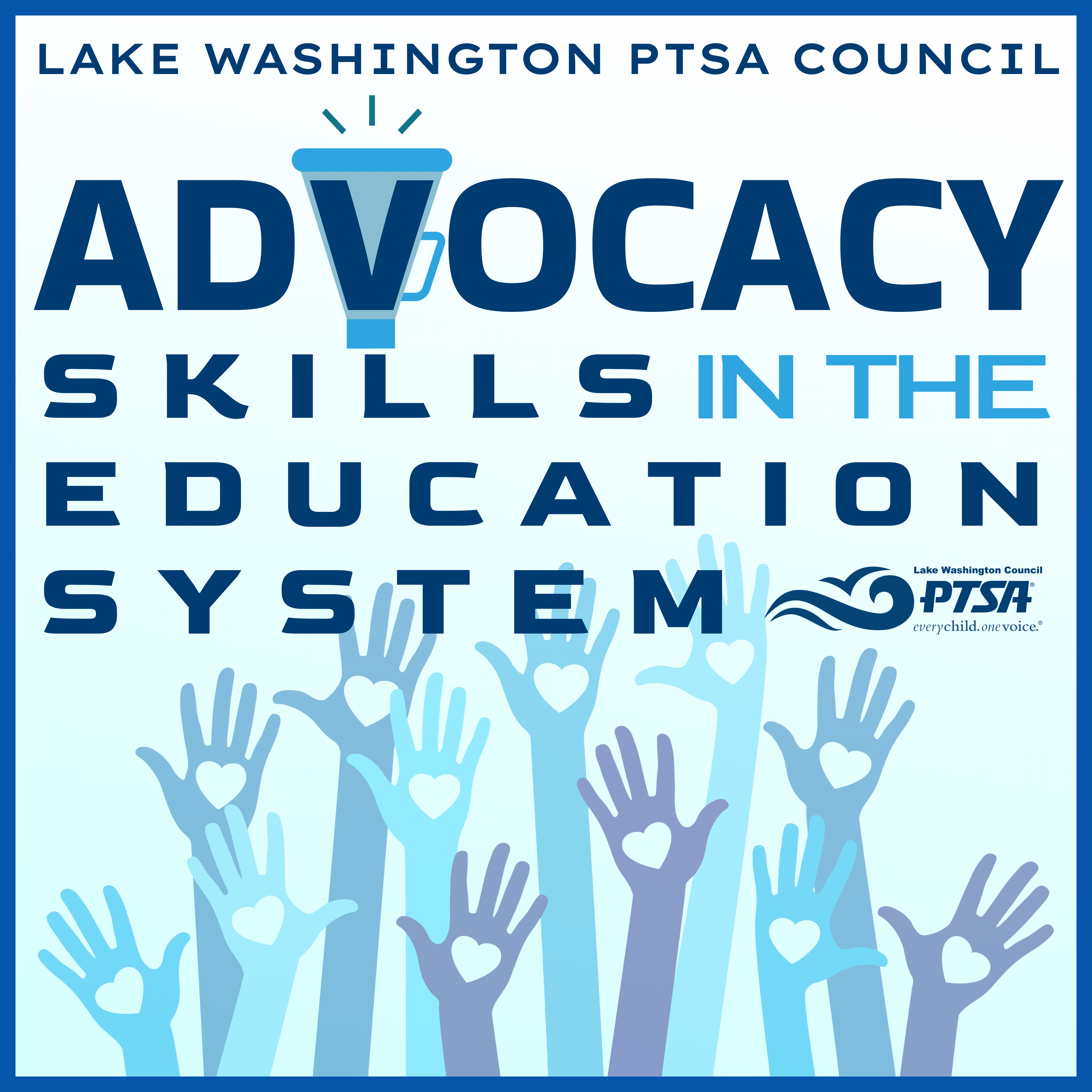 LWPTSA Council Advocacy Skills in the Education System