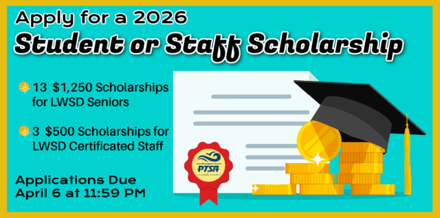 2026 LWPTSA Council Scholarships Available for LWSD Seniors and Certificated Staff